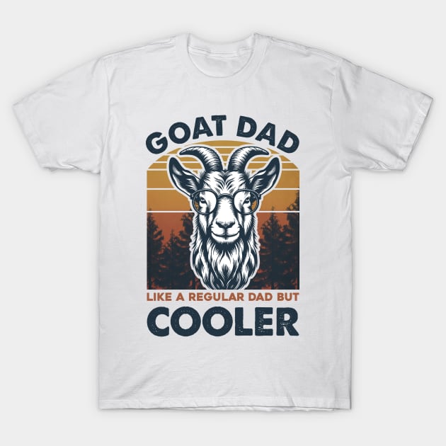 Goat Like A Regular Dad But Cooler T-Shirt by Buleskulls 